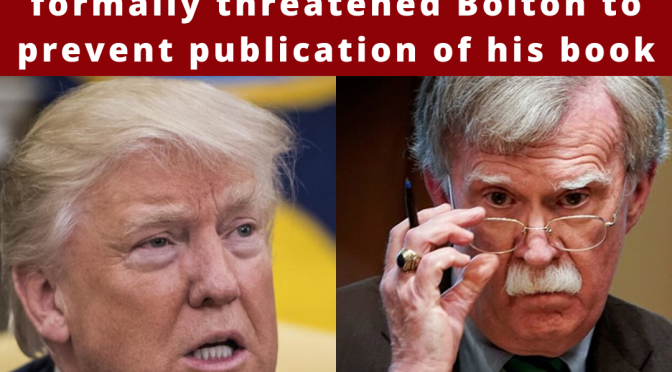 The White House on Wednesday sent a formal threat to stop the publication of John Bolton’s book
