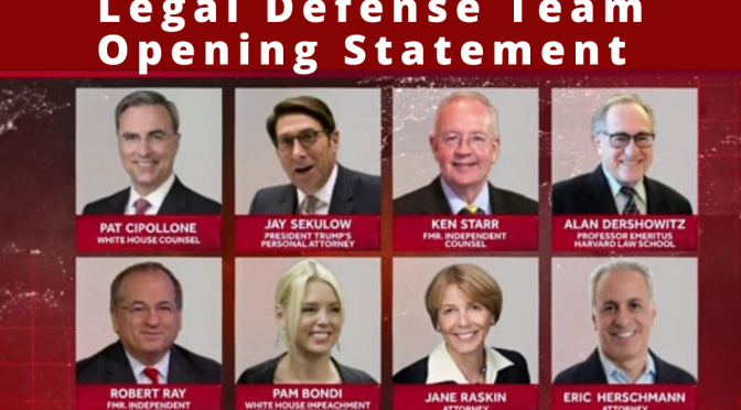 WATCH: President Trump’s Legal Defense Team Opening Statement
